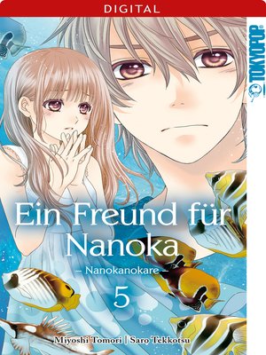 cover image of Ein Freund für Nanoka--Nanokanokare 05